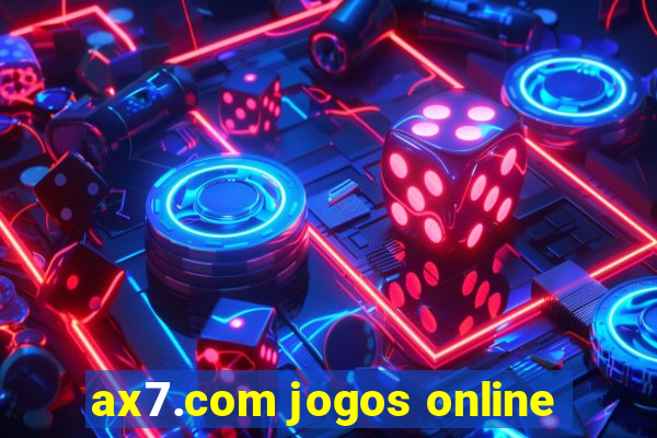 ax7.com jogos online